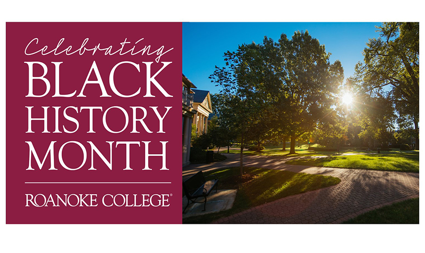 A maroon panel on the left has white text that reads "Celebrating black history month at Roanoke College." To the right is a morning campus sunrise photo