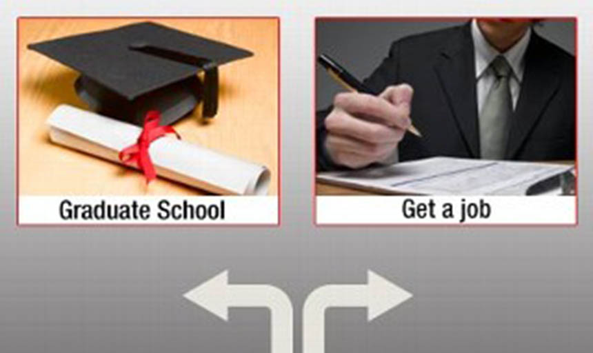 A picture of a graduation cap labeled "grad school" and a picture of a person writing labeled "job" with arrows going to each