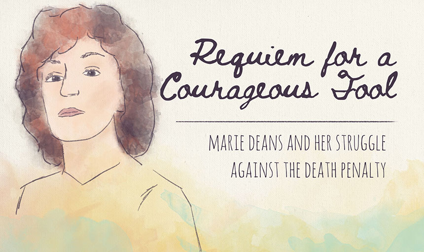 A painting of a woman with the words "Requiem for a Courageous Fool: Marie Deans and Her Struggle Against the Death Penalty"