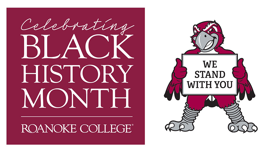 A maroon panel on the left has white text that reads "Celebrating black history month at Roanoke College." To the right is a graphic of Rooney with sign "We stand with you."