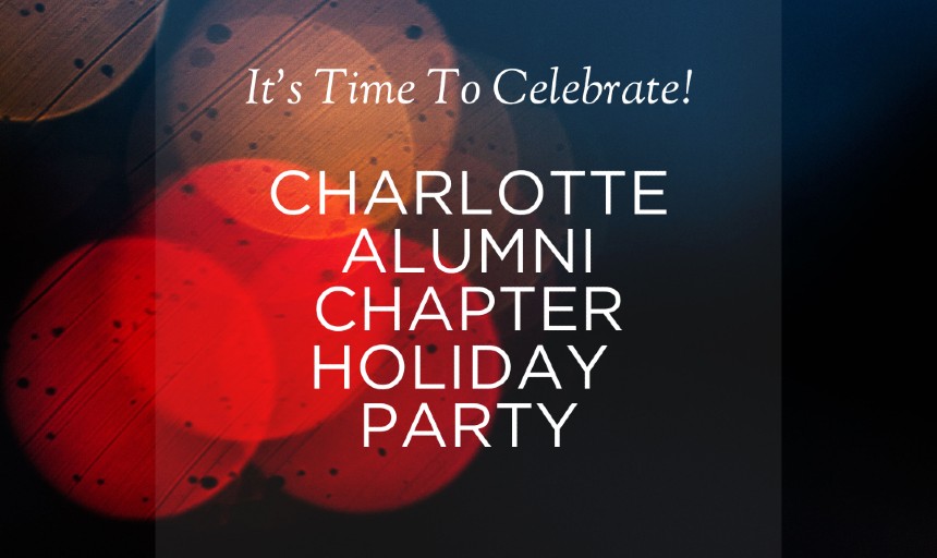 An image with text for Charlotte Alumni Chapter Holiday Party